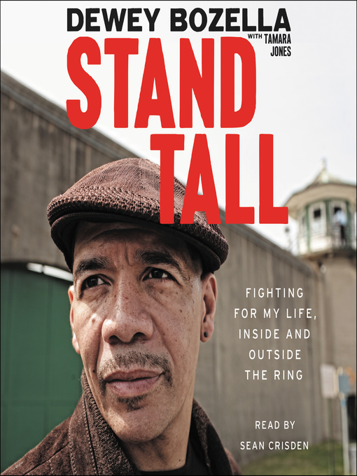 Title details for Stand Tall by Dewey Bozella - Available